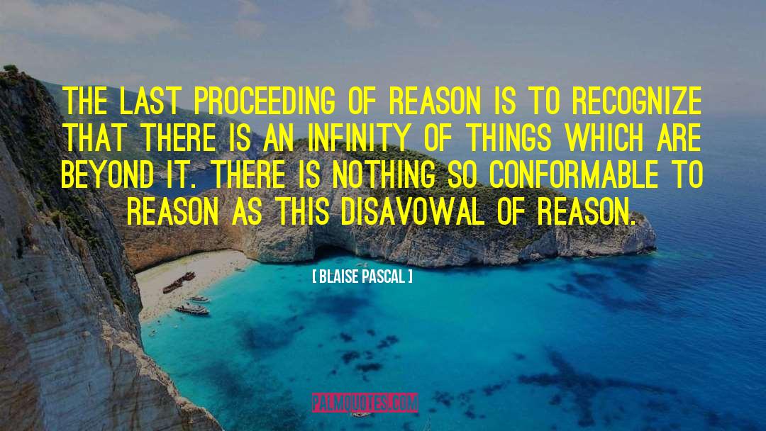 Beyond Infinity quotes by Blaise Pascal