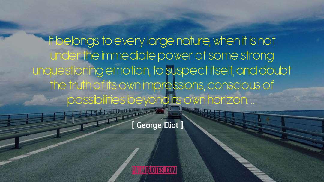Beyond Limits quotes by George Eliot