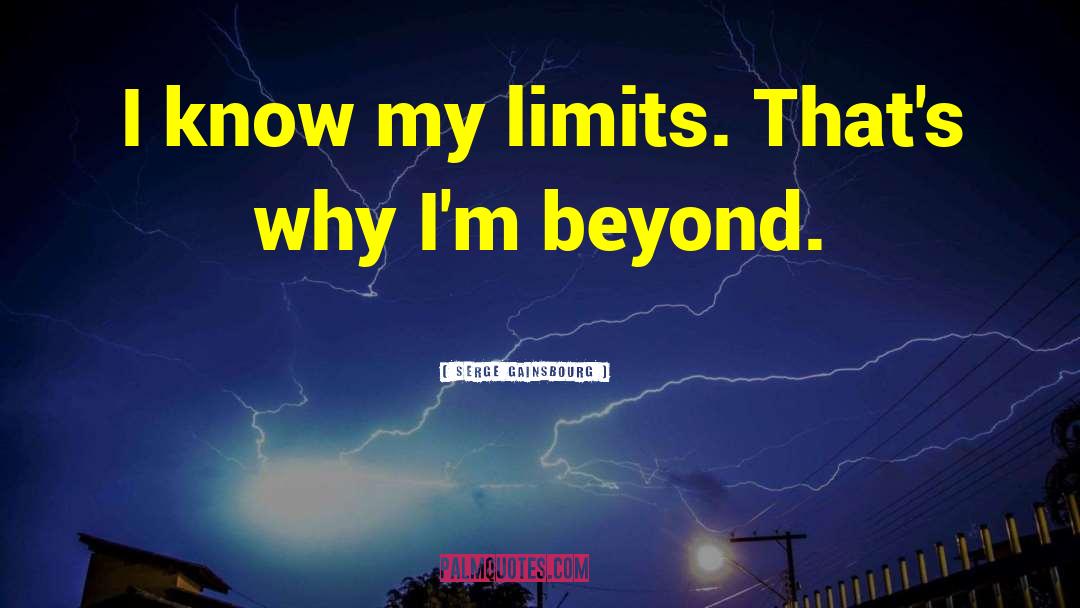 Beyond Limits quotes by Serge Gainsbourg