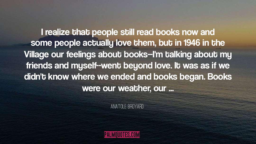 Beyond Love quotes by Anatole Broyard