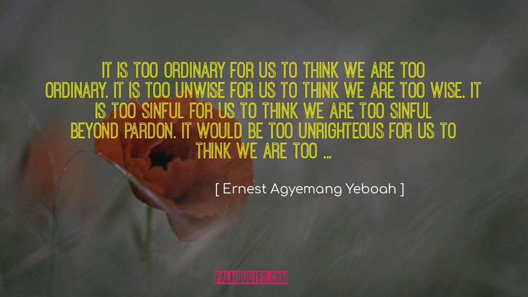 Beyond Measure quotes by Ernest Agyemang Yeboah