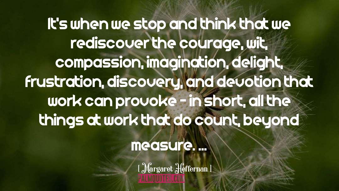 Beyond Measure quotes by Margaret Heffernan