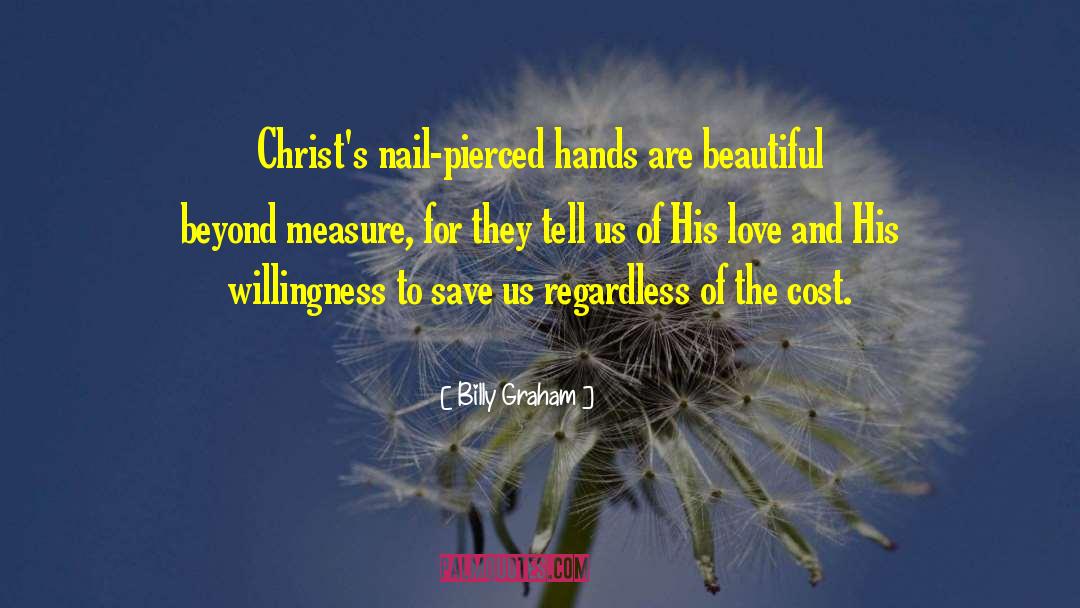 Beyond Measure quotes by Billy Graham