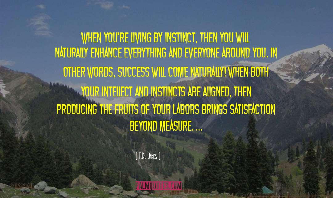Beyond Measure quotes by T.D. Jakes