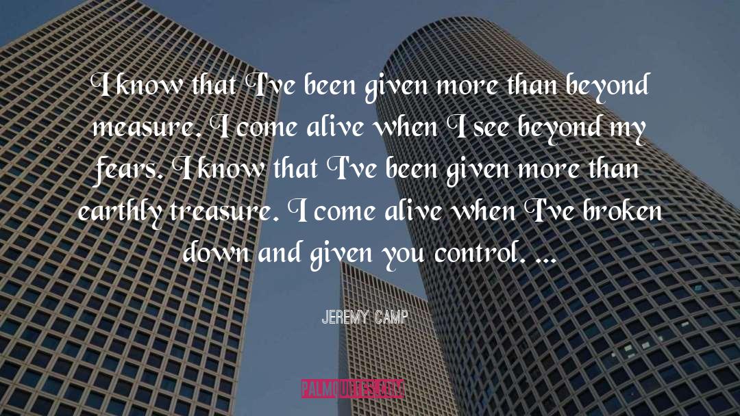 Beyond Measure quotes by Jeremy Camp