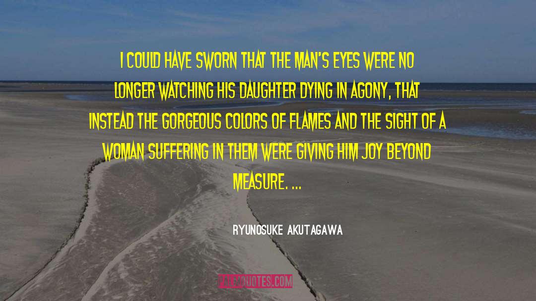 Beyond Measure quotes by Ryunosuke Akutagawa