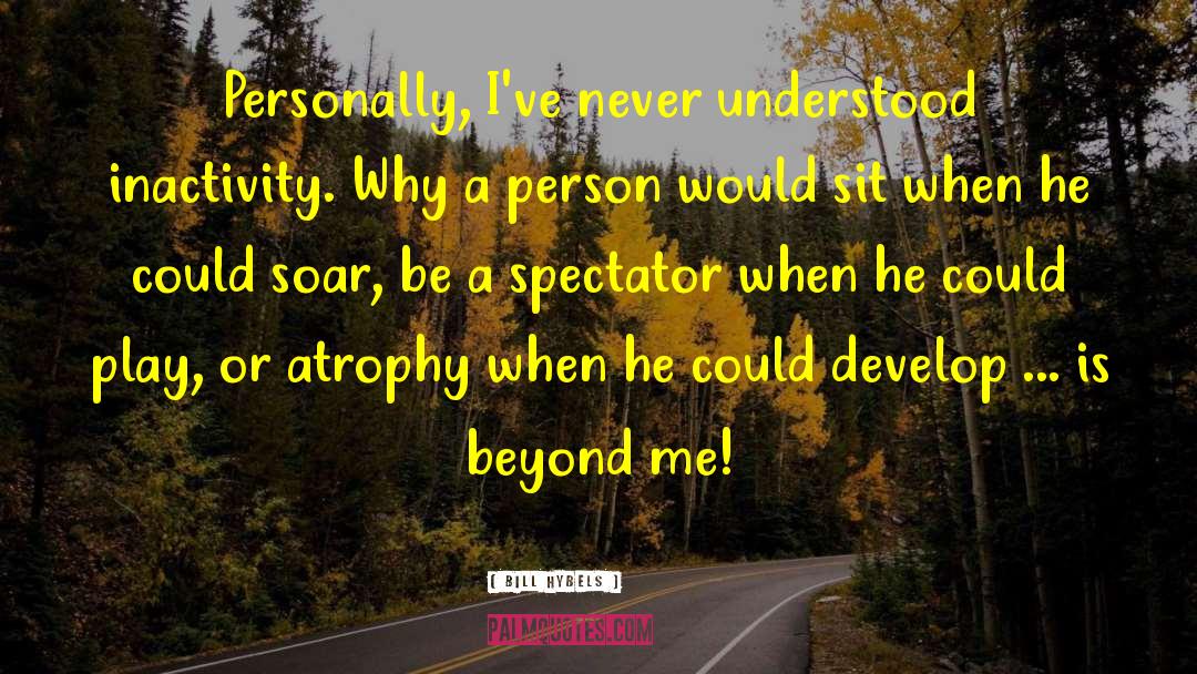 Beyond Personality quotes by Bill Hybels