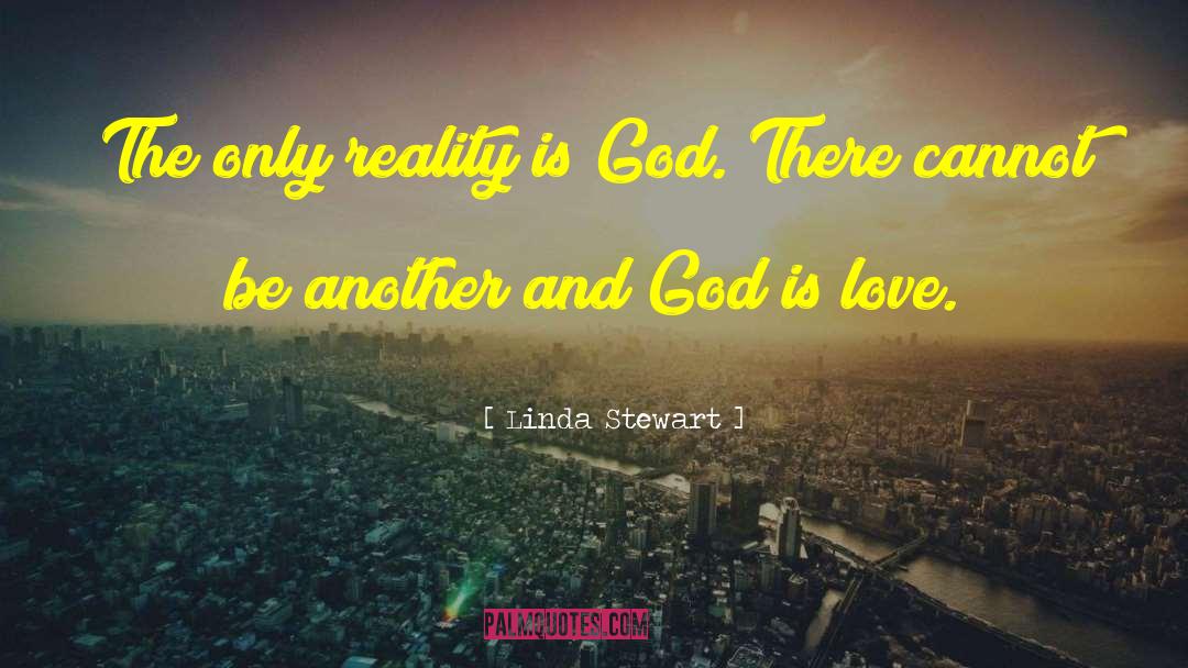 Beyond Reality quotes by Linda Stewart