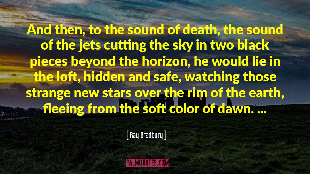 Beyond The Horizon quotes by Ray Bradbury