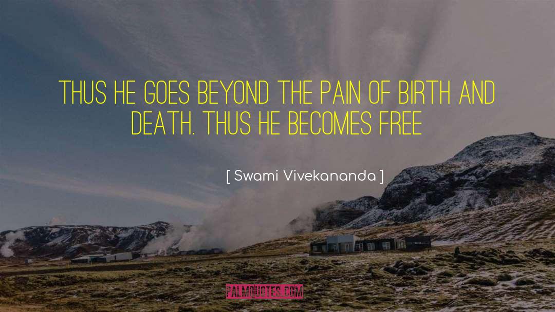 Beyond The Pain quotes by Swami Vivekananda
