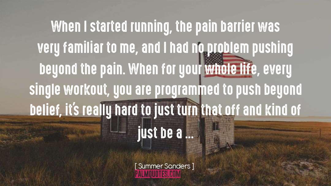 Beyond The Pain quotes by Summer Sanders