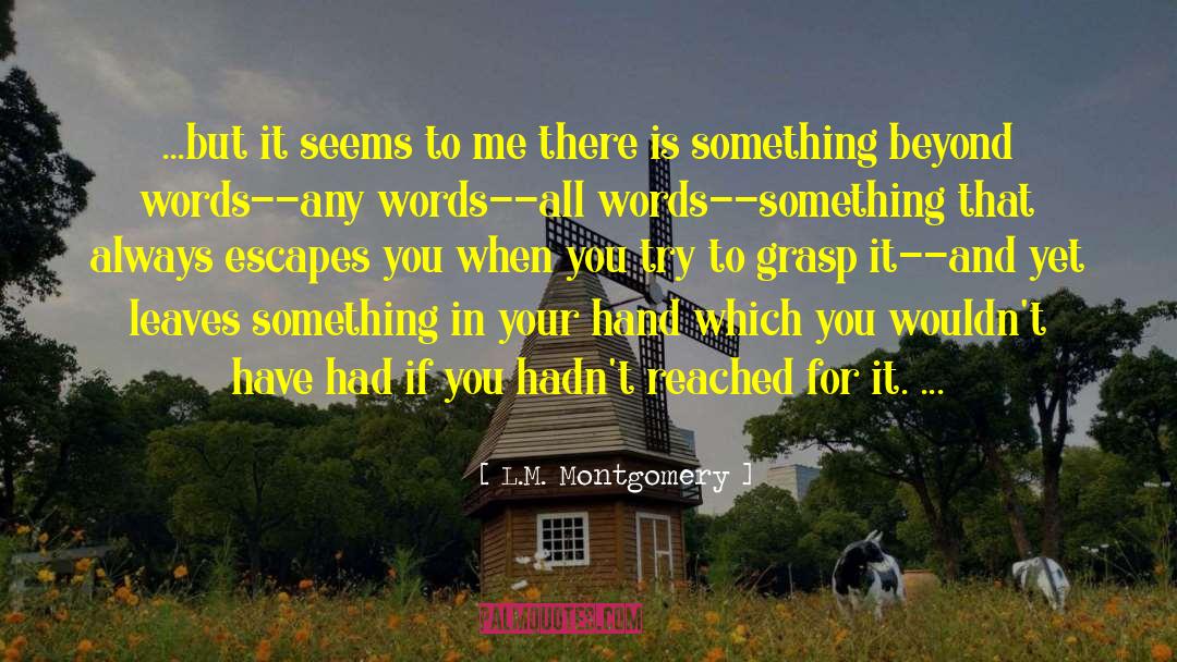 Beyond Words quotes by L.M. Montgomery