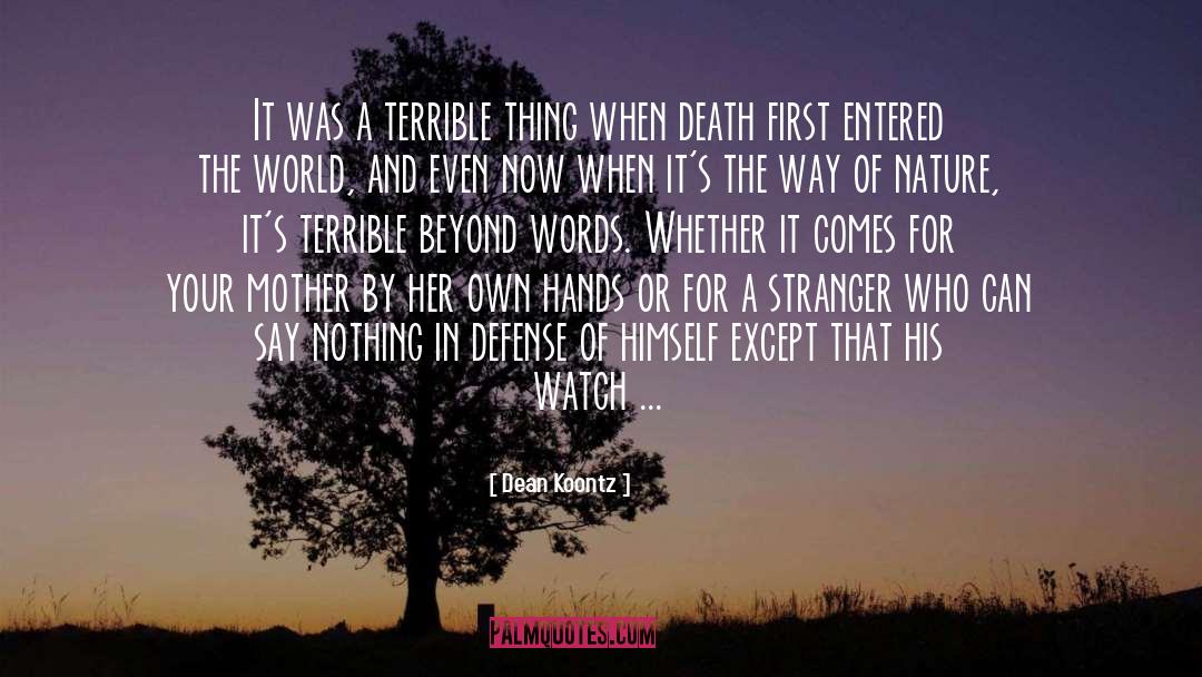 Beyond Words quotes by Dean Koontz