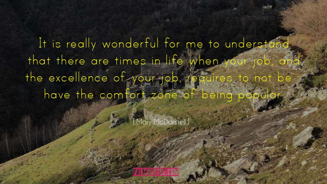 Beyond Your Comfort Zone quotes by Mary McDonnell