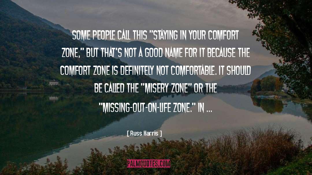 Beyond Your Comfort Zone quotes by Russ Harris