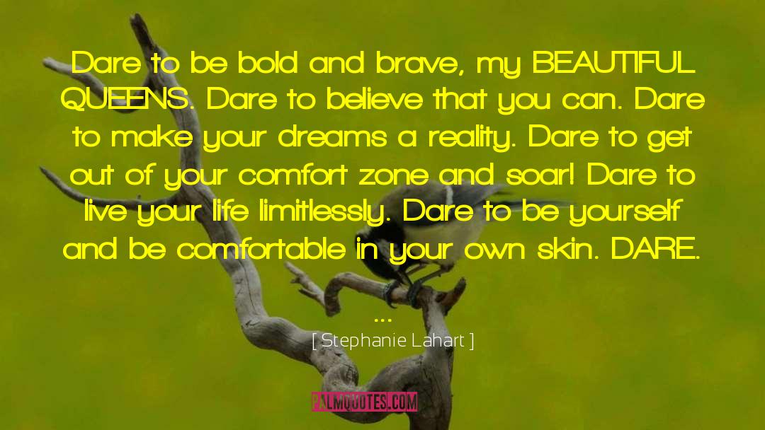Beyond Your Comfort Zone quotes by Stephanie Lahart