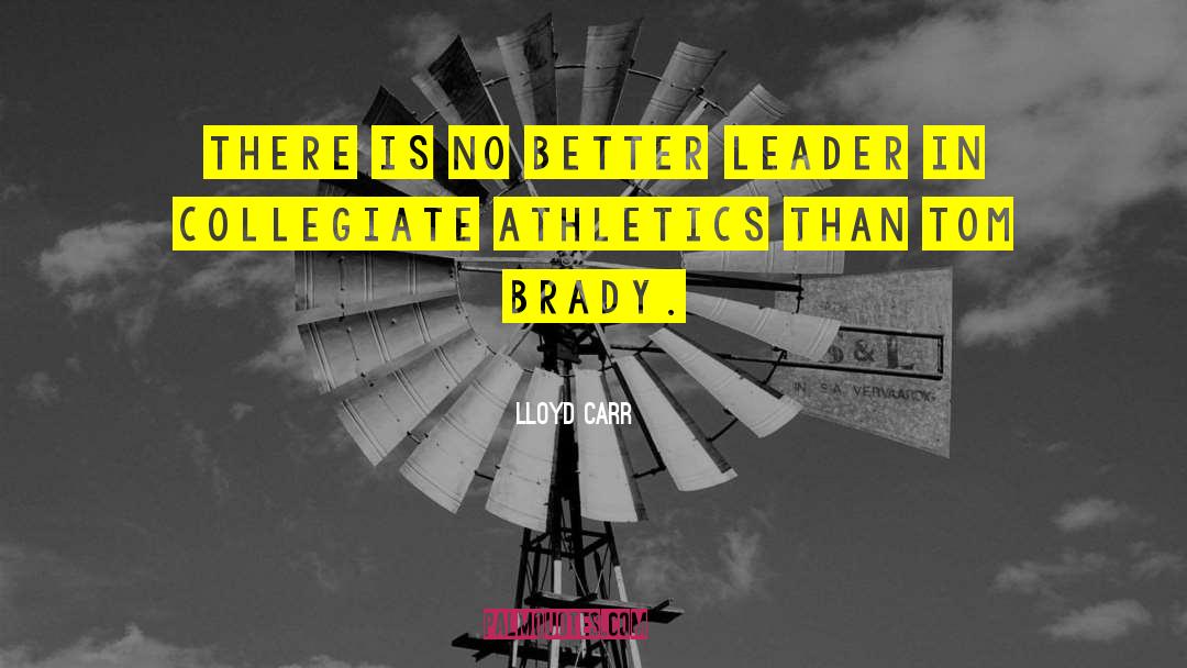 Bezemer Athletics quotes by Lloyd Carr