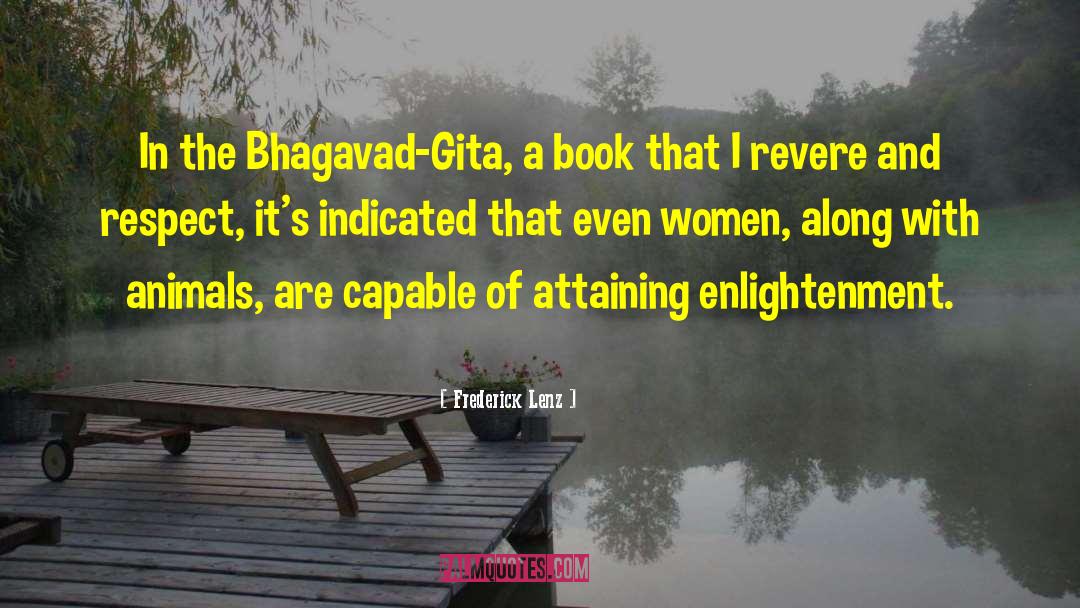 Bhagavad Gita quotes by Frederick Lenz