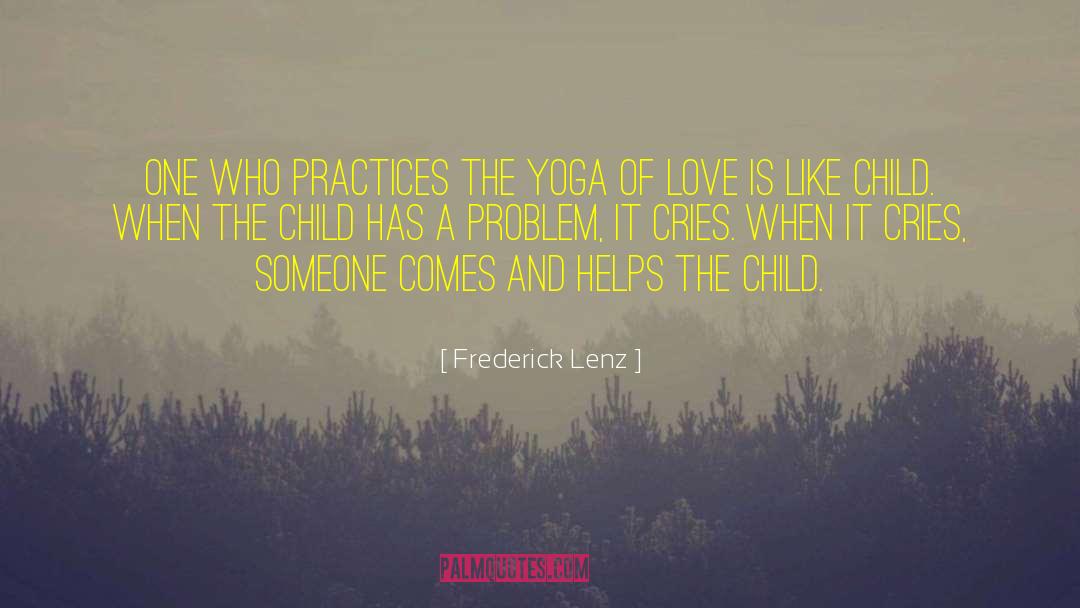 Bhakti quotes by Frederick Lenz