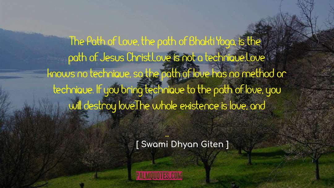 Bhakti quotes by Swami Dhyan Giten