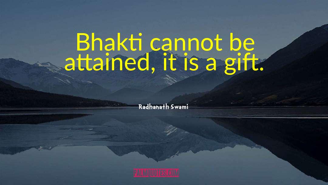 Bhakti quotes by Radhanath Swami