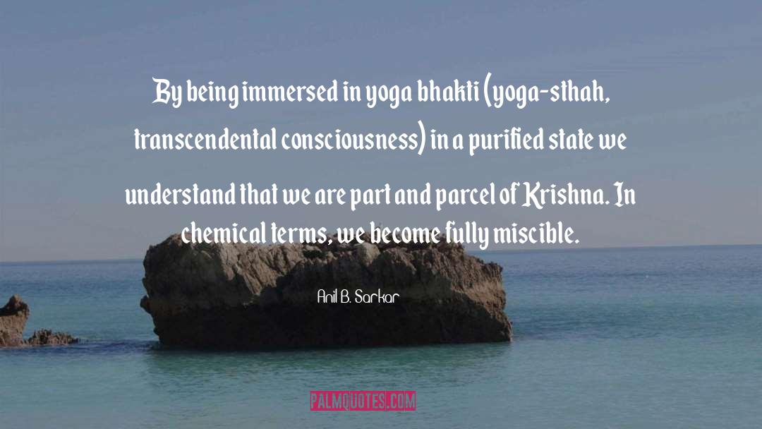 Bhakti Yoga quotes by Anil B. Sarkar