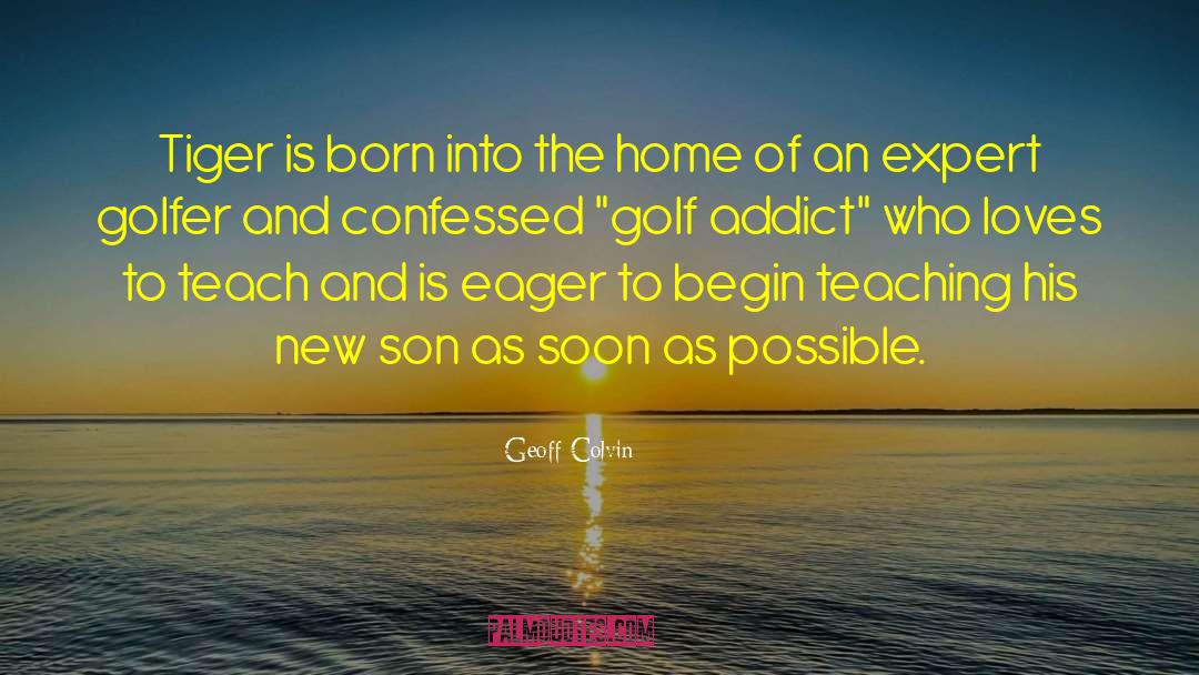 Bhatia Golfer quotes by Geoff Colvin