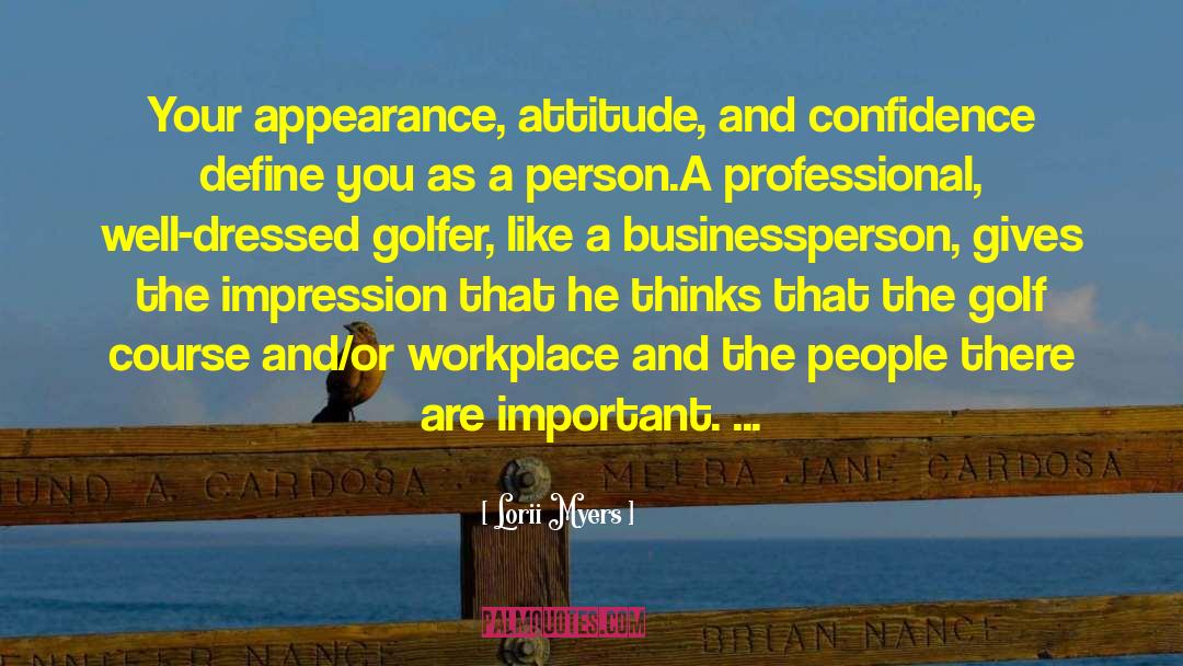 Bhatia Golfer quotes by Lorii Myers