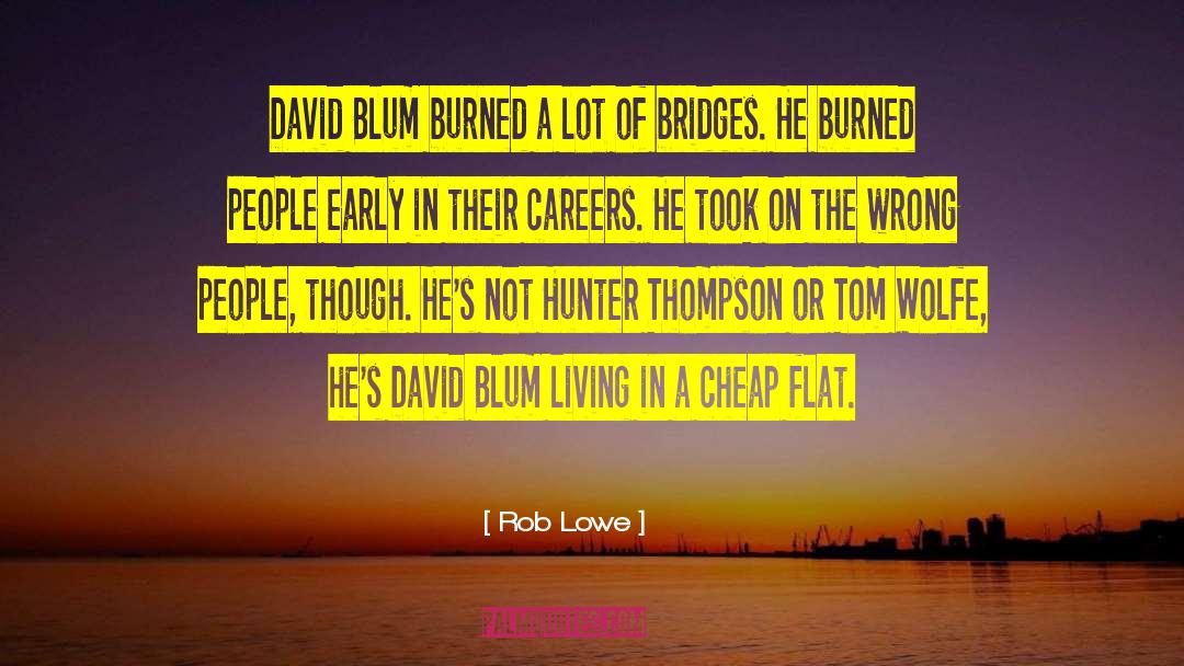 Bhumibol Bridges quotes by Rob Lowe