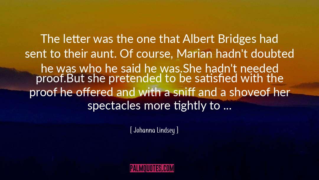 Bhumibol Bridges quotes by Johanna Lindsey