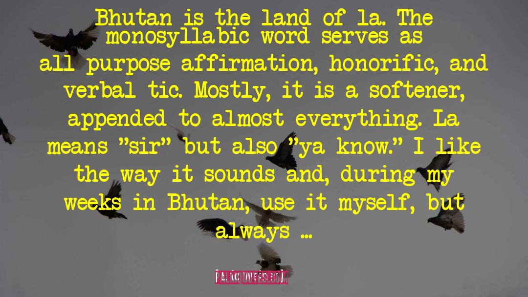 Bhutan quotes by Eric Weiner
