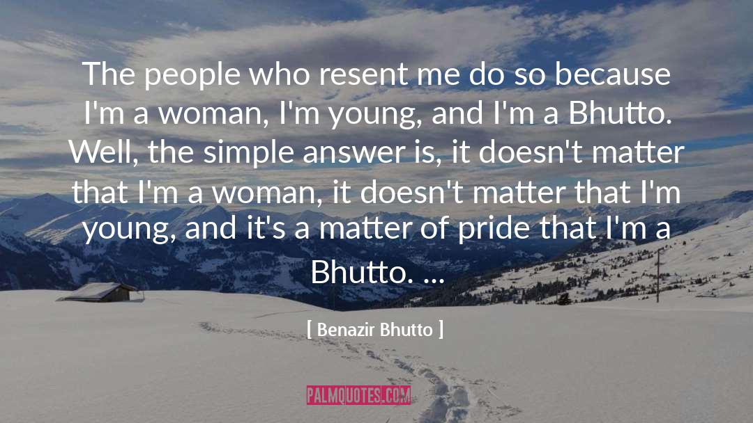 Bhutto quotes by Benazir Bhutto