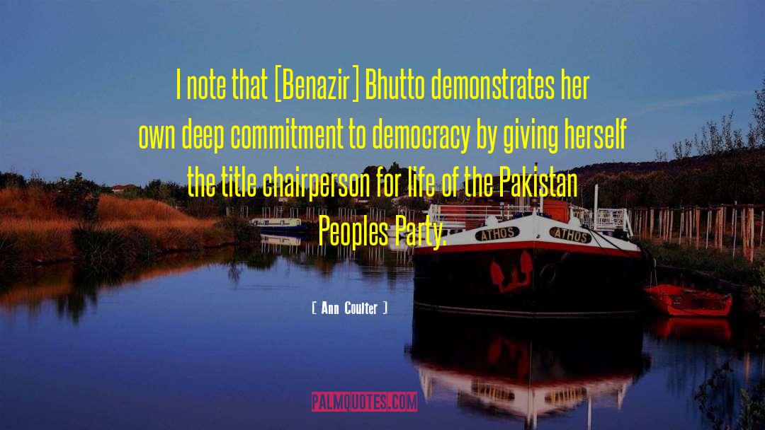 Bhutto quotes by Ann Coulter