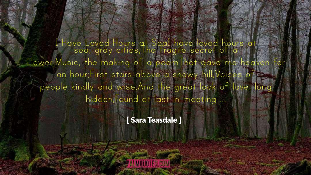 Biagettis Hours quotes by Sara Teasdale