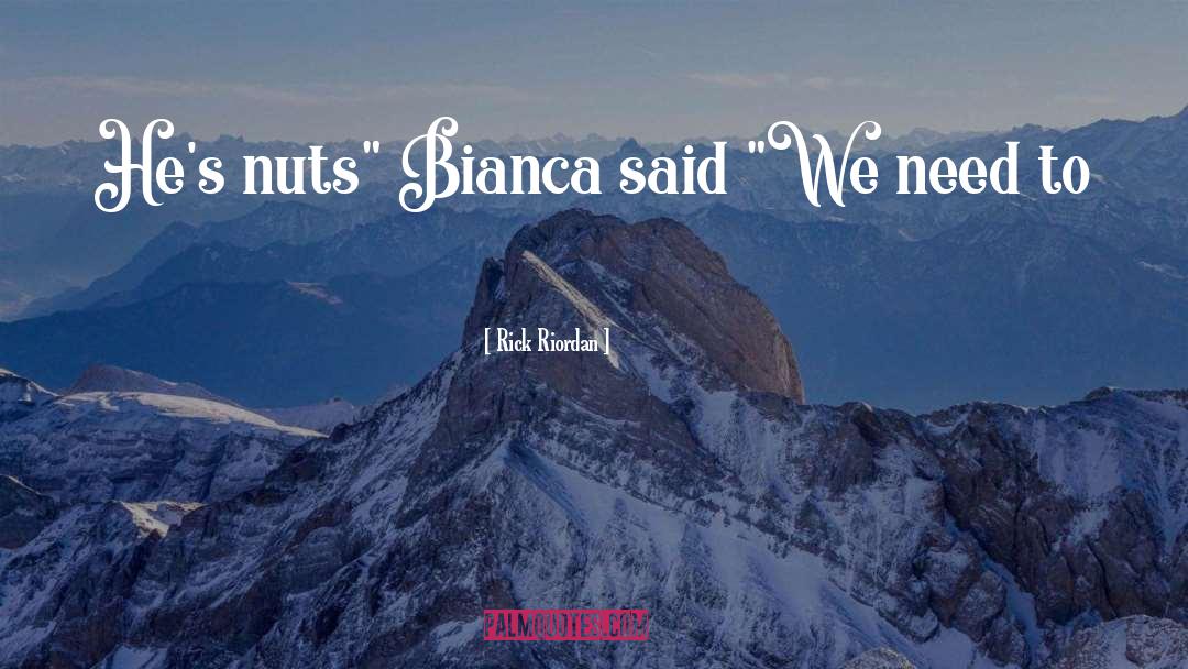 Bianca Karlsson quotes by Rick Riordan