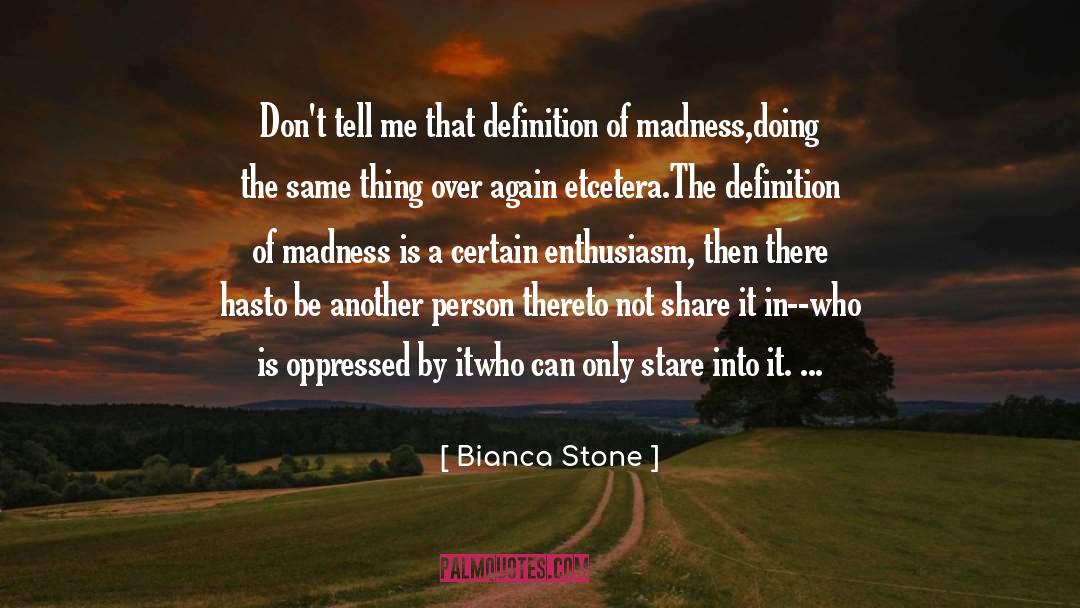 Bianca quotes by Bianca Stone