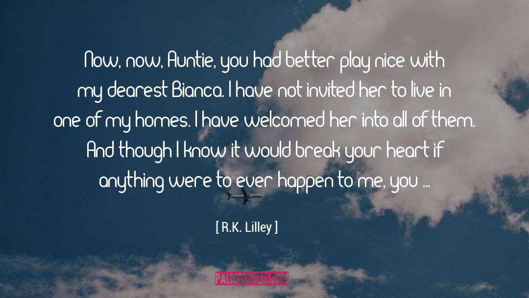 Bianca quotes by R.K. Lilley