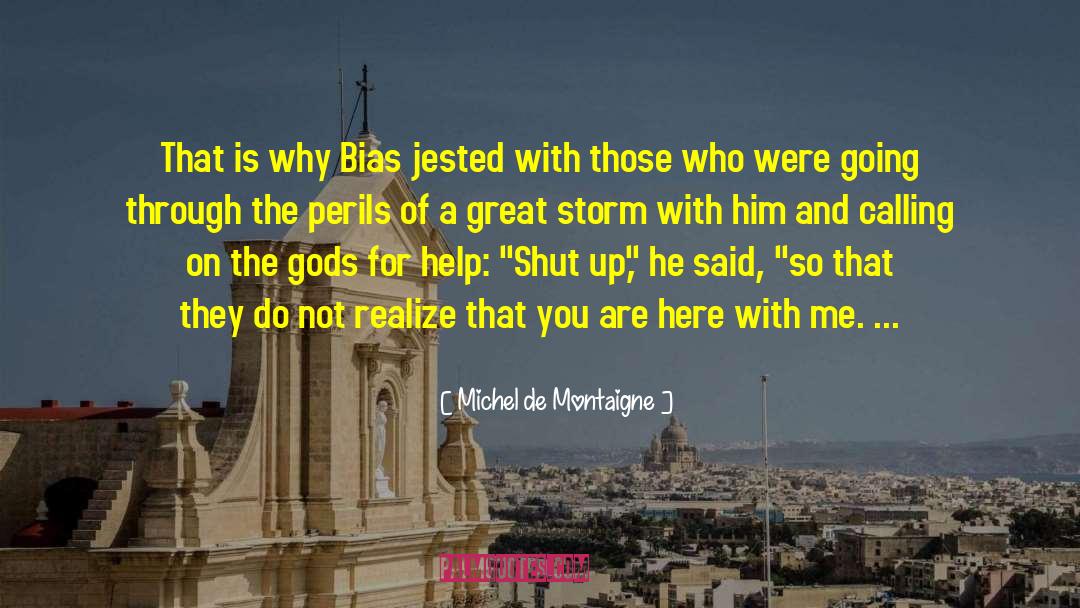 Bias quotes by Michel De Montaigne