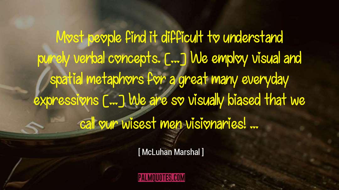 Bias quotes by McLuhan Marshal