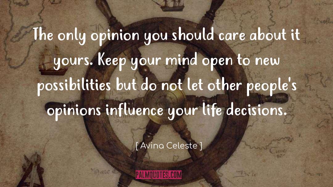 Biased Opinion quotes by Avina Celeste