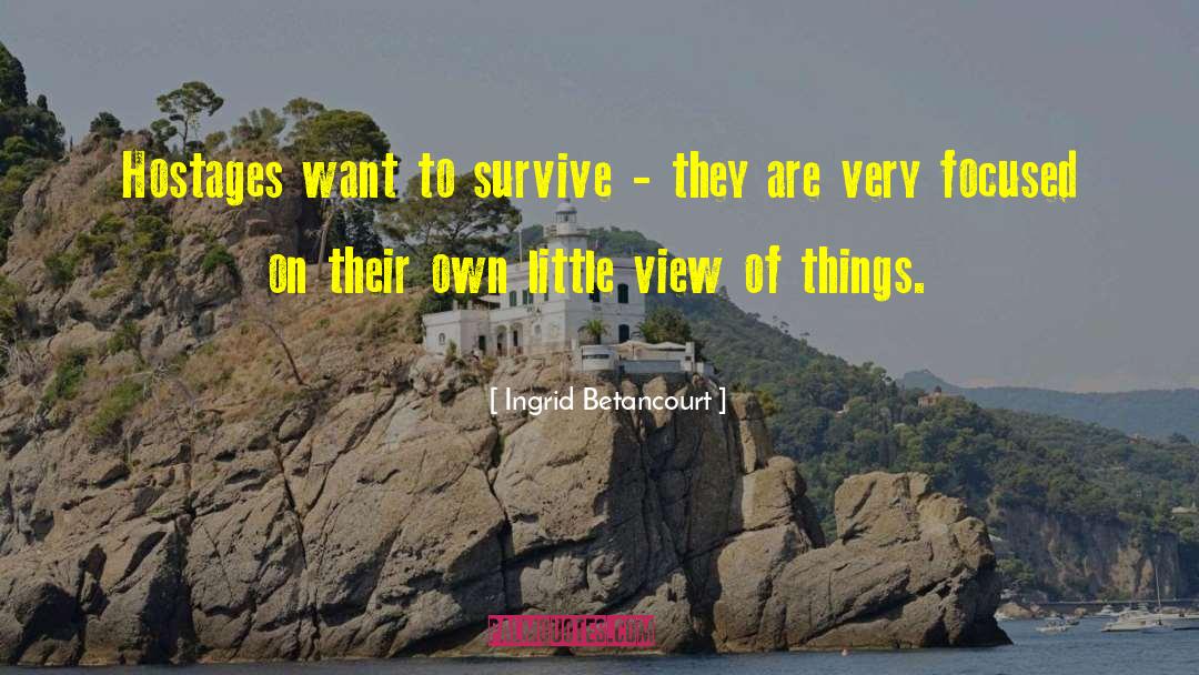Biased View quotes by Ingrid Betancourt