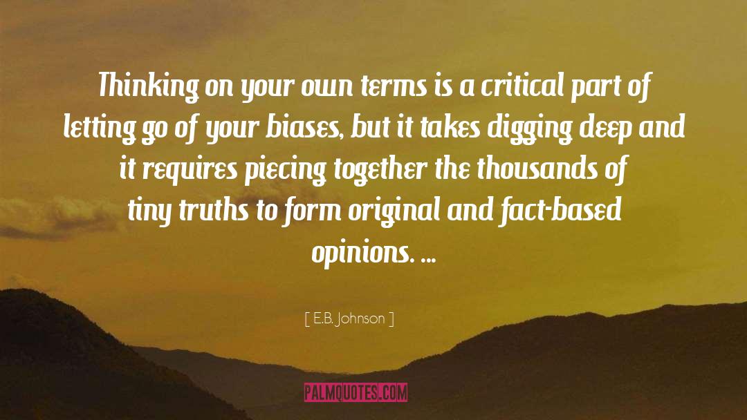 Biases quotes by E.B. Johnson