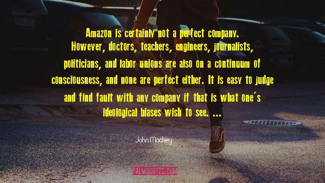 Biases quotes by John Mackey