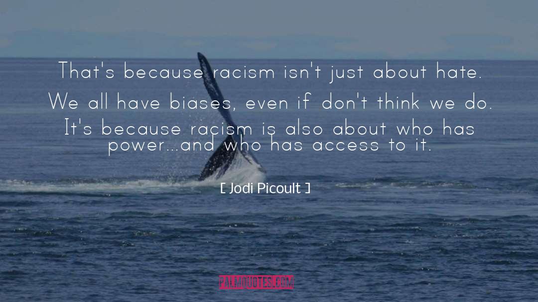 Biases quotes by Jodi Picoult