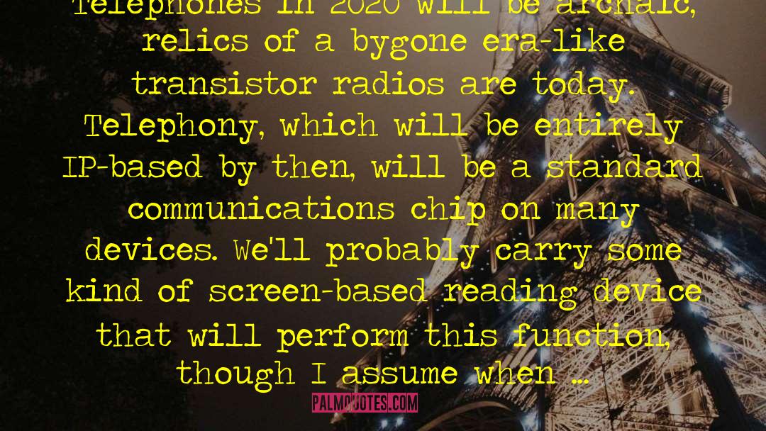 Biasing A Transistor quotes by Josh Quittner