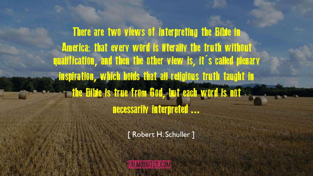 Bible Absurdities quotes by Robert H. Schuller
