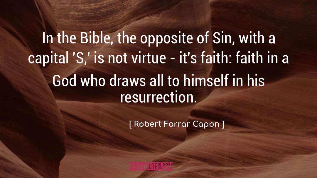 Bible Absurdities quotes by Robert Farrar Capon