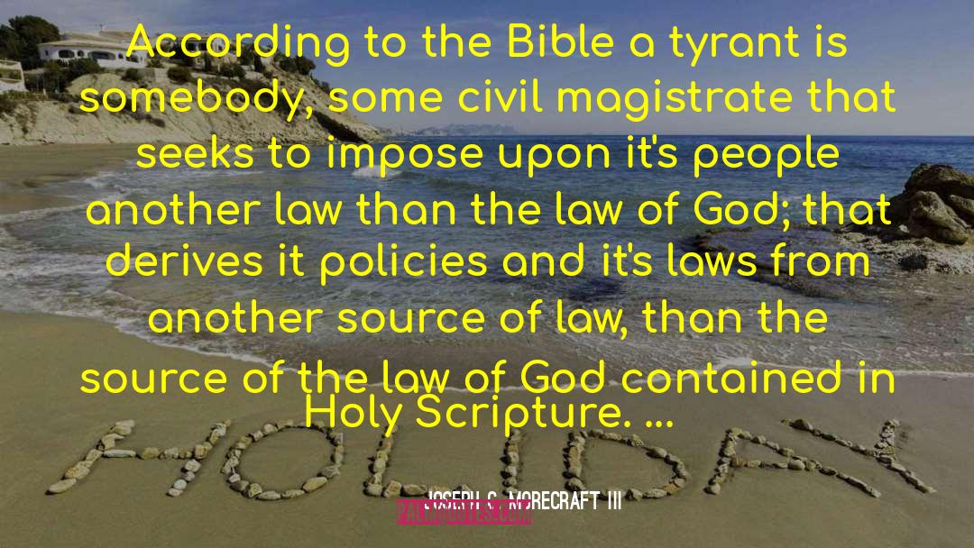 Bible And Civil Rights quotes by Joseph C. Morecraft III