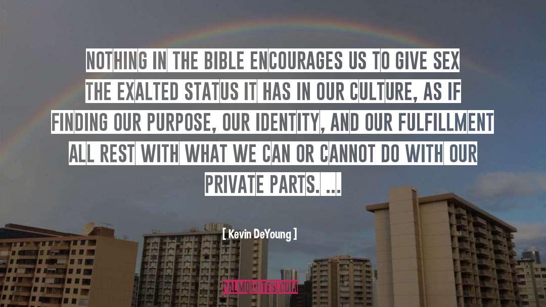 Bible And Sex quotes by Kevin DeYoung