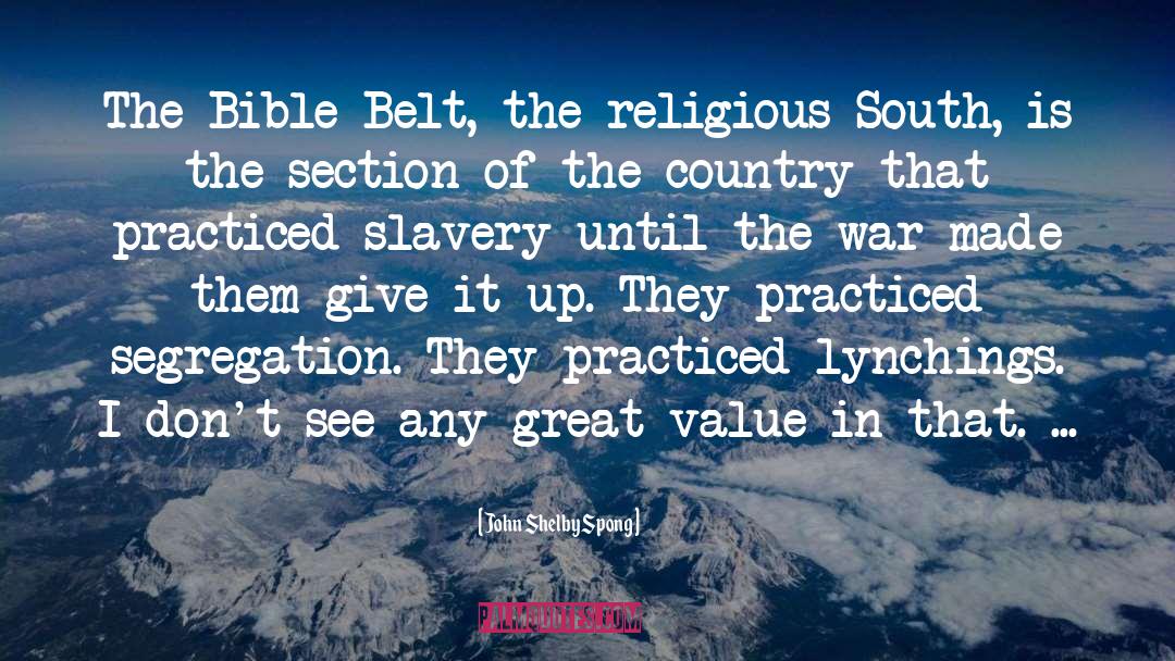Bible Belt quotes by John Shelby Spong